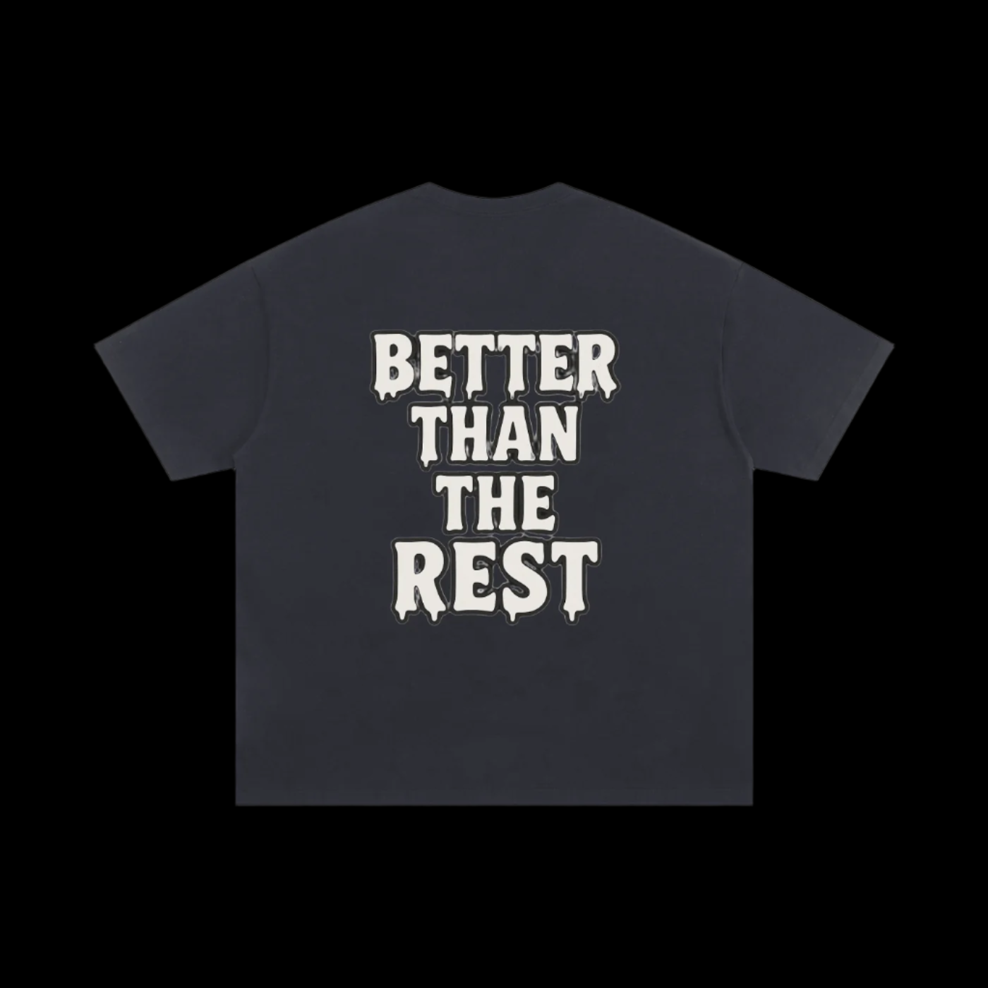 BETTER THAN THE REST BASIC